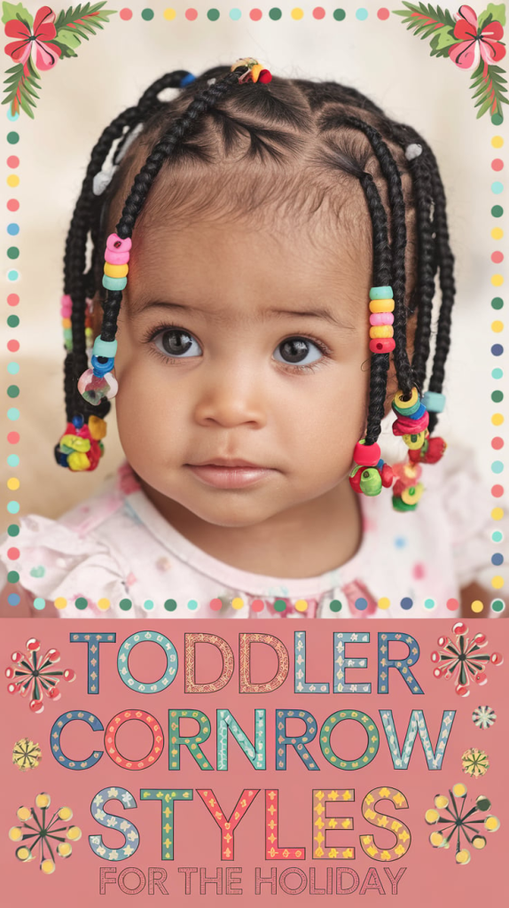 Toddler Cornrow Styles Best For The Holiday